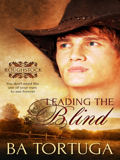 Title details for Leading the Blind by BA Tortuga - Available